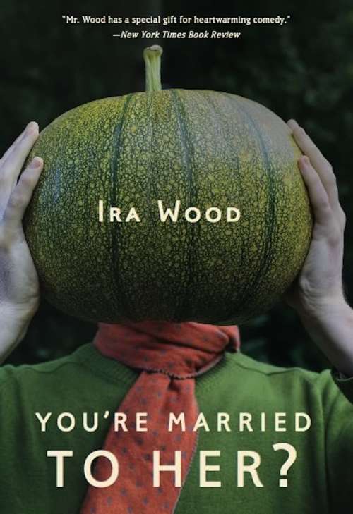 Book cover of You're Married to Her?