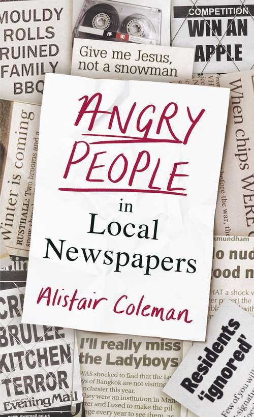 Book cover of Angry People in Local Newspapers