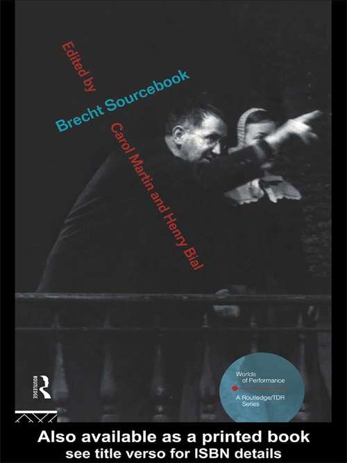 Brecht Sourcebook (Worlds of Performance)