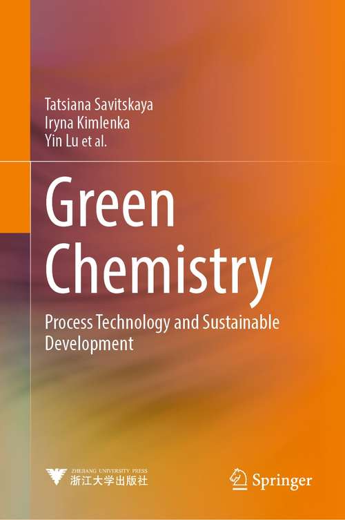 Green Chemistry: Process Technology and Sustainable Development