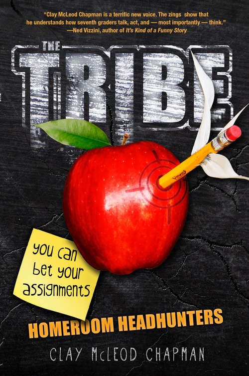 Book cover of The Tribe: Homeroom Headhunters (A Tribe Novel #1)