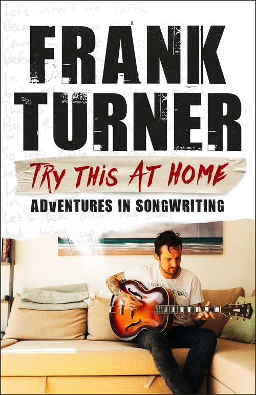 Book cover of Try This At Home: Adventures in songwriting