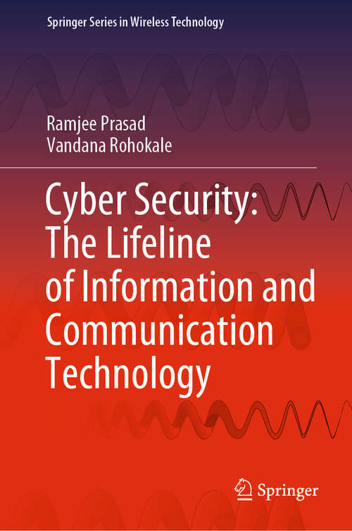 Cyber Security: The Lifeline of Information and Communication Technology (Springer Series in Wireless Technology)