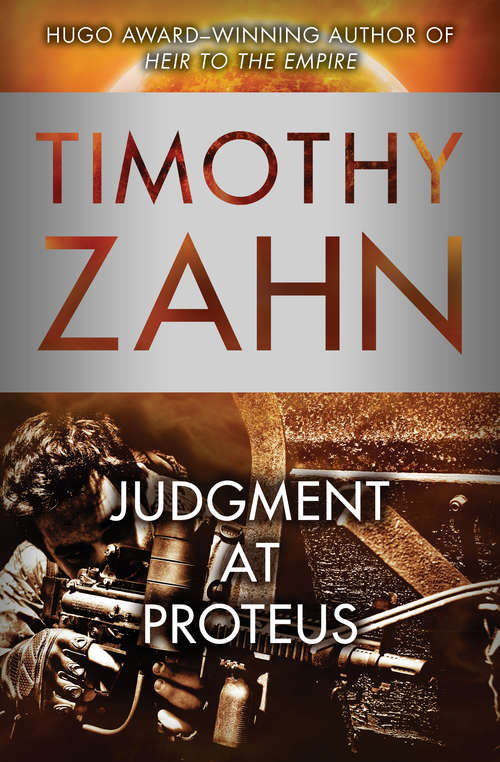 Book cover of Judgment at Proteus: The Domino Pattern And Judgment At Proteus (Quadrail #5)