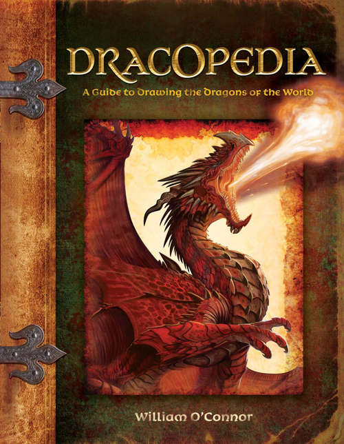 Book cover of Dracopedia: A Guide to Drawing the Dragons of the World (Dracopedia)