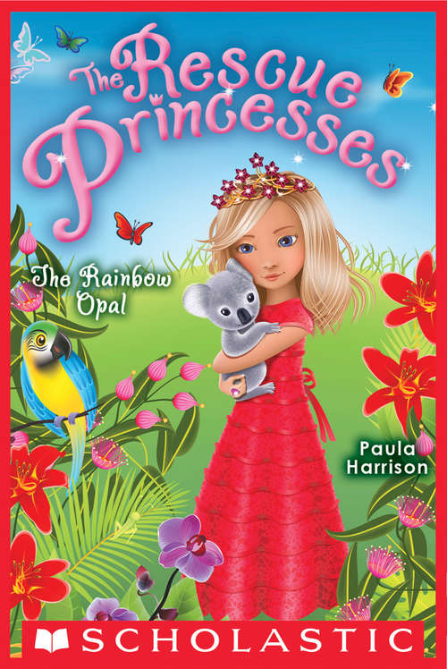 Book cover of Rescue Princesses #11: the Rainbow Opal