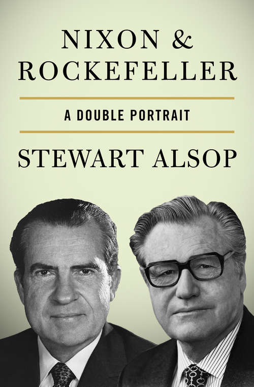 Book cover of Nixon & Rockefeller: A Double Portrait