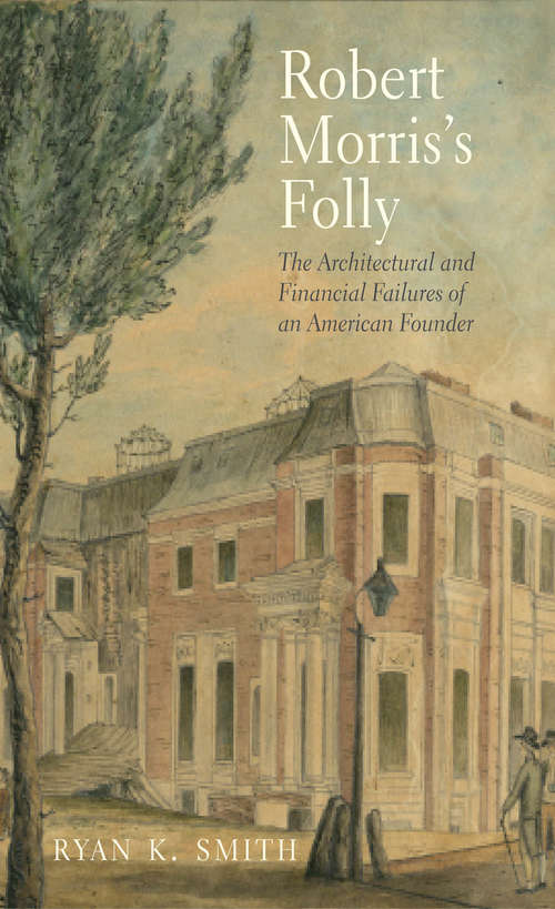 Book cover of Robert Morris's Folly