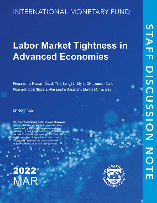 Labor Market Tightness in Advanced Economies (Staff Discussion Notes Ser.)