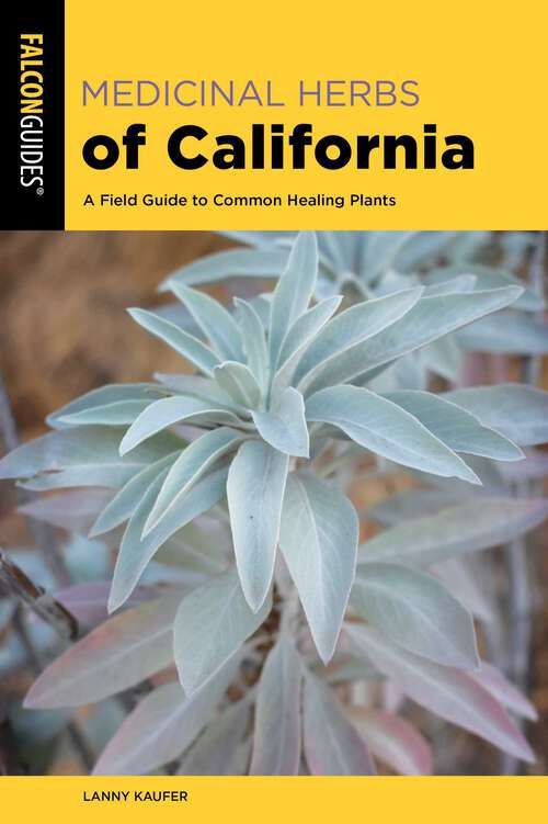 Book cover of Medicinal Herbs of California: A Field Guide to Common Healing Plants