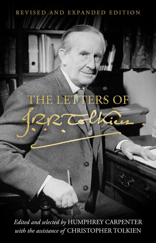 Book cover of The Letters of J.R.R. Tolkien: Revised and Expanded Edition