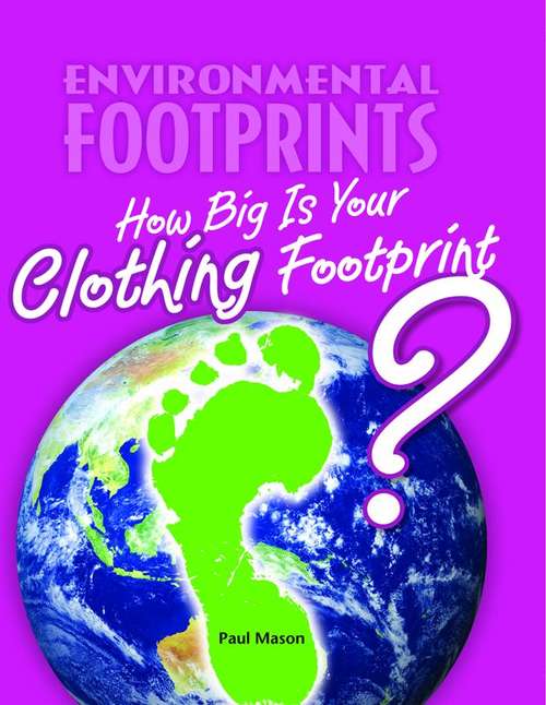 How Big Is Your Clothing Footprint? (Environmental Footprints)