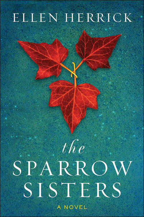Book cover of The Sparrow Sisters: A Novel
