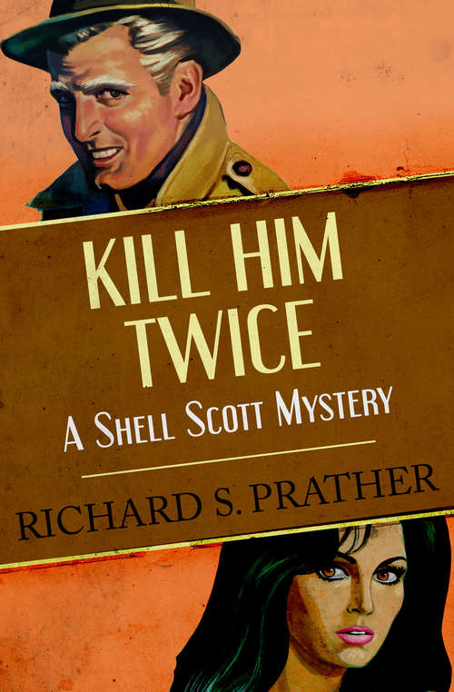 Book cover of Kill Him Twice (The Shell Scott Mysteries #30)