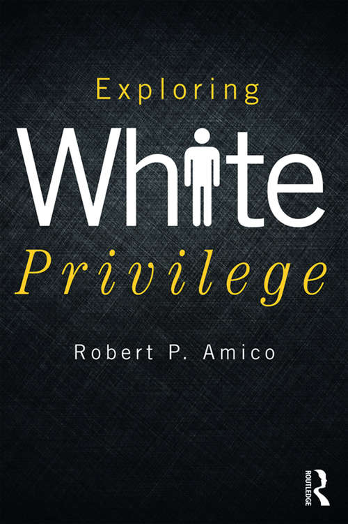 Book cover of Exploring White Privilege