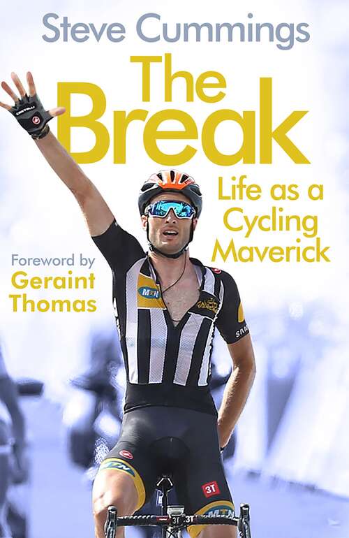 Book cover of The Break: Life as a Cycling Maverick