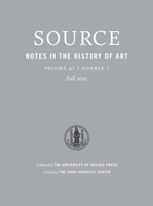 Source: Notes in the History of Art, volume 41 number 1 (Fall 2021)