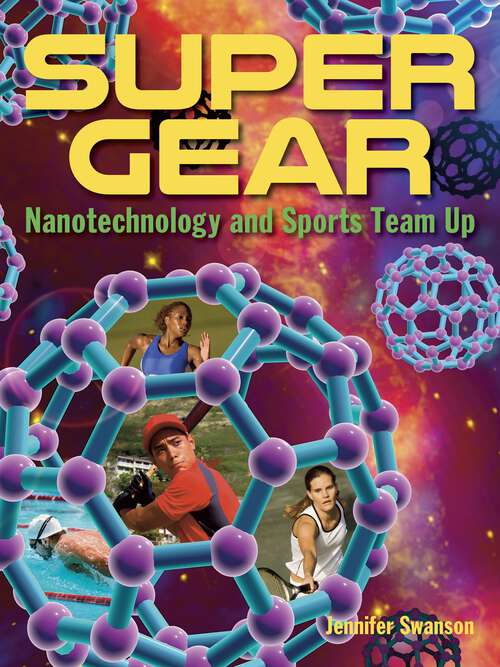 Book cover of Super Gear: Nanotechnology and Sports Team Up