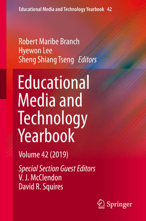 Educational Media and Technology Yearbook: Volume 42 (Educational Media and Technology Yearbook #42)