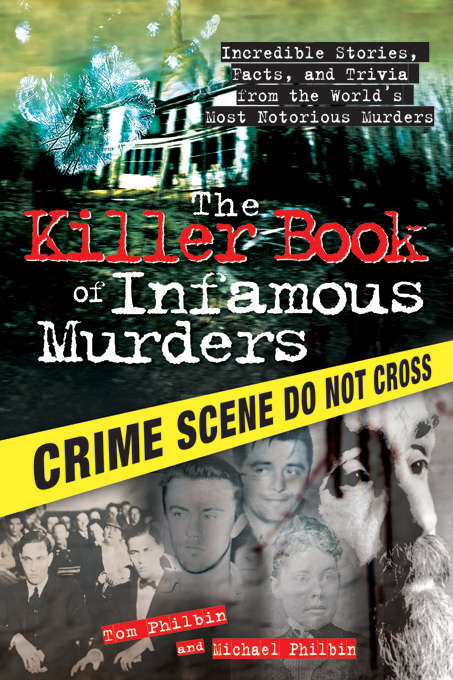 Book cover of The Killer Book of Infamous Murders