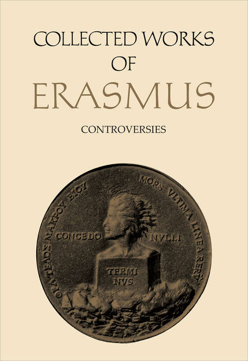 Book cover of Collected Works of Erasmus: Controversies, Volume 74 (Collected Works of Erasmus #74)
