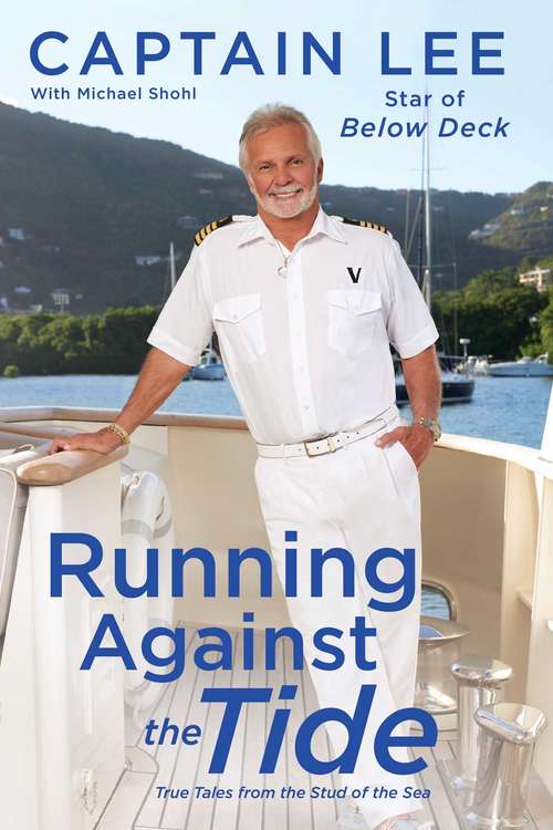 Book cover of Running Against the Tide: True Tales from the Stud of the Sea