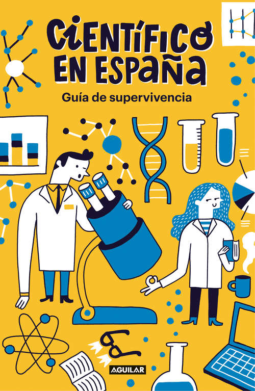 Book cover of Guía de supervivencia de Científico en España