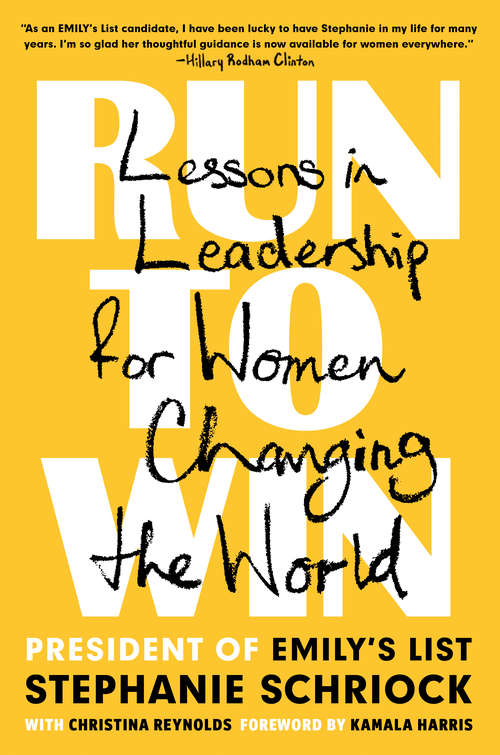 Book cover of Run to Win: Lessons in Leadership for Women Changing the World