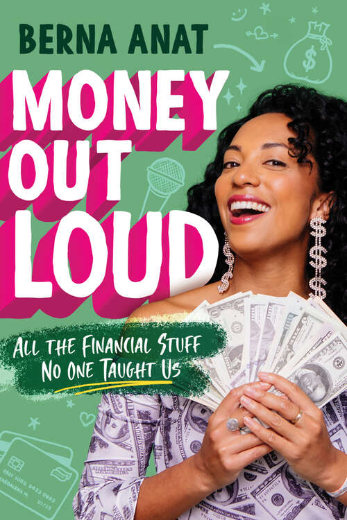 Book cover of Money Out Loud: All the Financial Stuff No One Taught Us