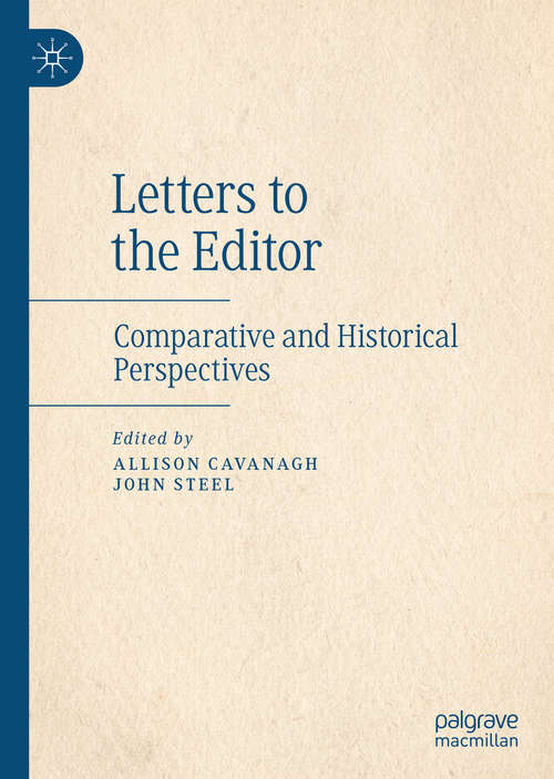 Book cover of Letters to the Editor: Comparative and Historical Perspectives (1st ed. 2019)
