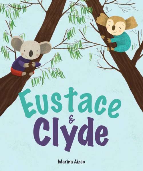 Book cover of Eustace & Clyde