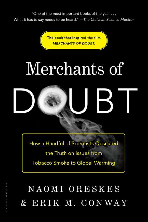 Book cover of Merchants Of Doubt: How A Handful Of Scientists Obscured The Truth On Issues From Tobacco Smoke To Global Warming