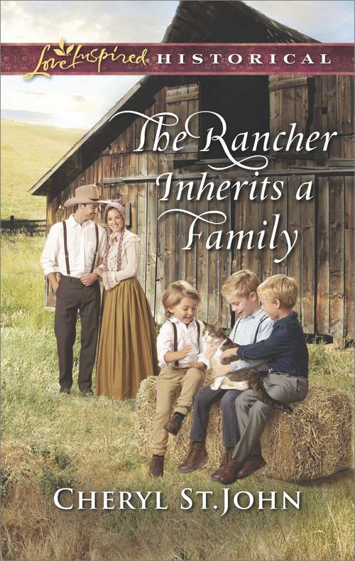 The Rancher Inherits a Family (Return To Cowboy Creek Ser.)