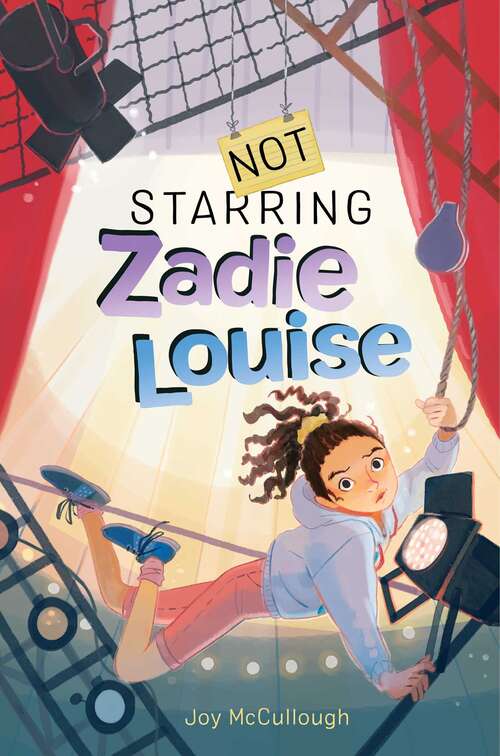 Book cover of Not Starring Zadie Louise