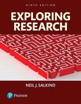 Exploring Research: Ninth Edition