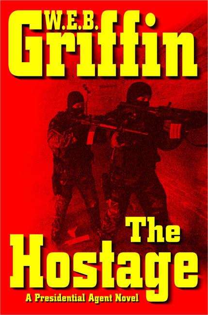Book cover of The Hostage (Presidential Agent, Book 2)