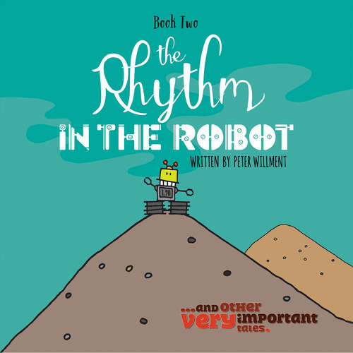 Book cover of The Rhythm in the Robot