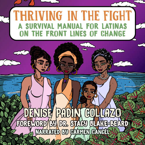 Book cover of Thriving in the Fight: A Survival Manual for Latinas on the Front Lines of Change