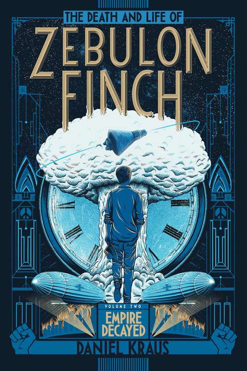 The Death and Life of Zebulon Finch, Volume Two: Empire Decayed
