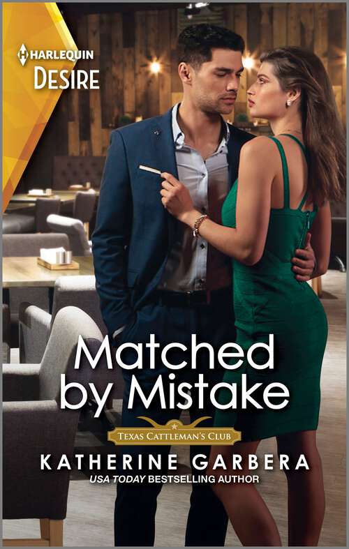 Book cover of Matched by Mistake: An Enemies to Lovers Western Romance (Original) (Texas Cattleman's Club: Diamonds & Dating Apps #1)