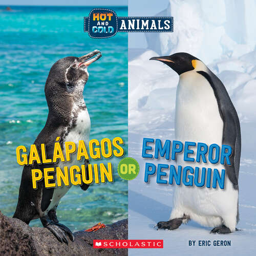 Book cover of Galapagos Penguin or Emperor Penguin (Hot and Cold Animals)