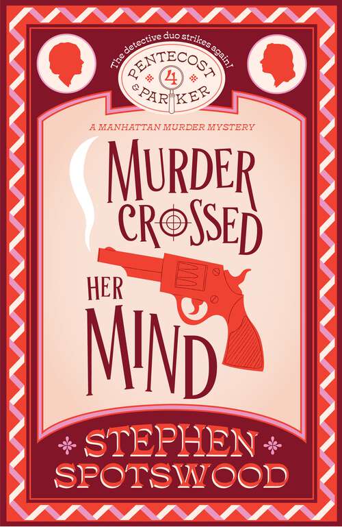 Book cover of Murder Crossed Her Mind: Pentecost & Parker 4