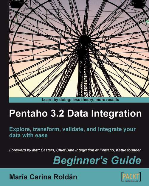 Book cover of Pentaho 3.2 Data Integration: Beginner's Guide