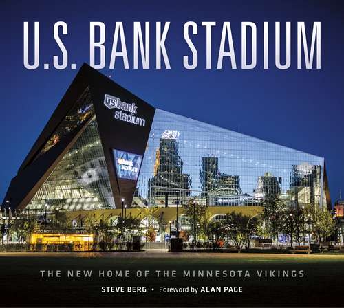 Book cover of U.S. Bank Stadium: The New Home of the Minnesota Vikings