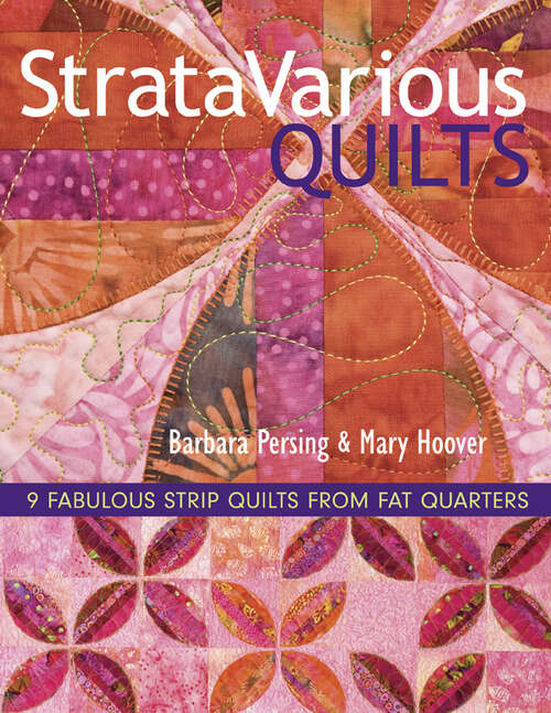 Book cover of StrataVarious Quilts: 9 Fabulous Strip Quilts from Fat Quarters