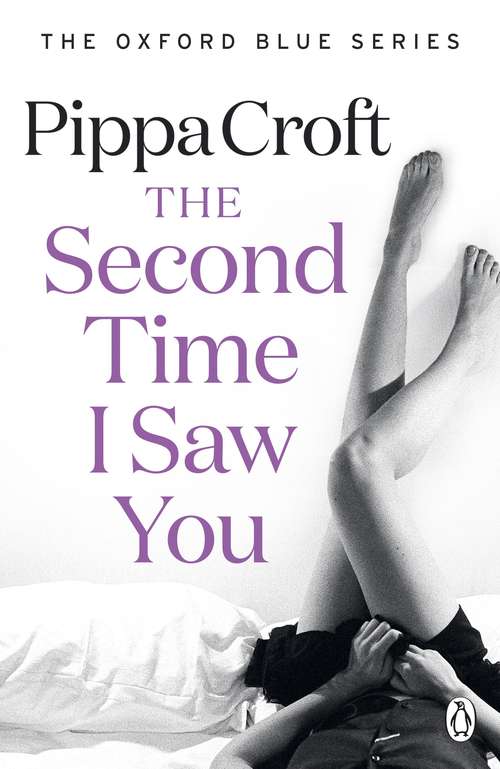 Book cover of The Second Time I Saw You: The Oxford Blue Series #2 (The Oxford Blue series #2)