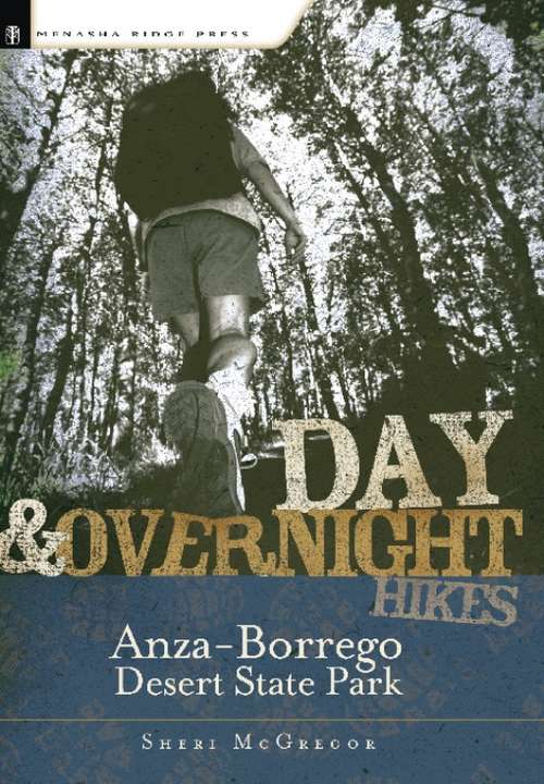 Book cover of Day and Overnight Hikes: Anza-Borrego Desert State Park