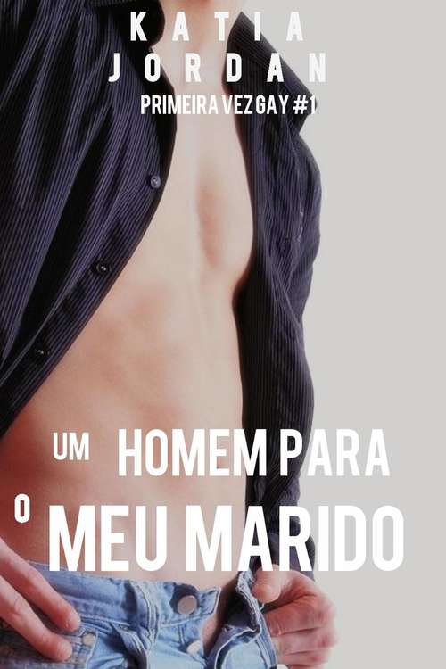 Book cover of Um Homem Para o Meu Marido