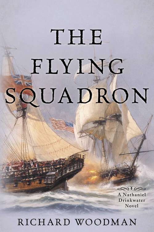 Book cover of The Flying Squadron: A Nathaniel Drinkwater Novel (Nathaniel Drinkwater Novels)
