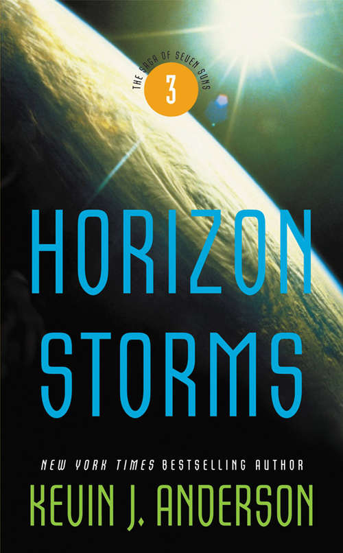Horizon Storms: The Saga Of Seven Suns - Book #3 (The Saga of Seven Suns #3)